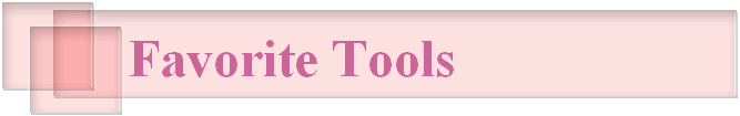 Favorite Tools